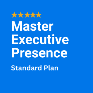 Standard Plan Master Executive Presence