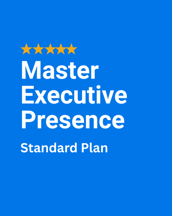 Standard Plan Master Executive Presence